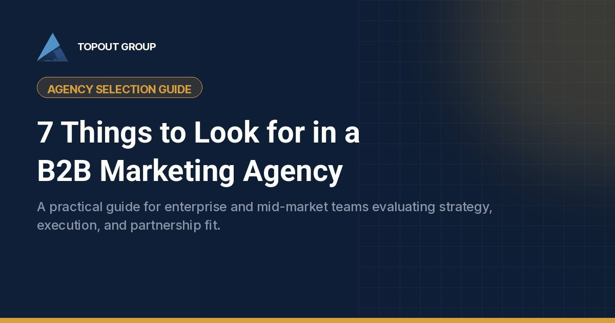 7 Things to Look for in a B2B Marketing Agency cover