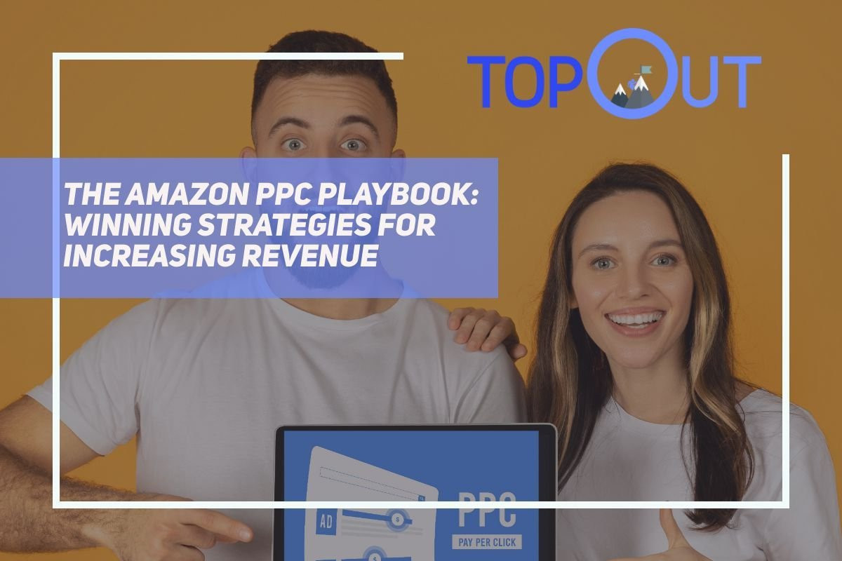The Amazon PPC Playbook: Winning Strategies for Increasing Revenue cover