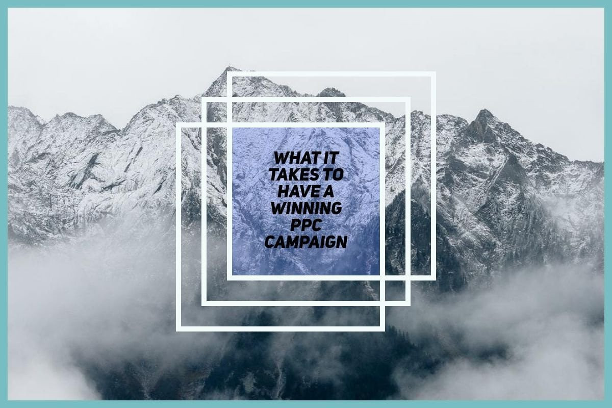 What It Takes To Have A Winning PPC Campaign cover